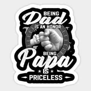 Being Dad Is An Honor Being Papa Is Priceless Funny Father's Day Sticker